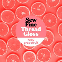SEW FINE RUBY GRAPEFRUIT